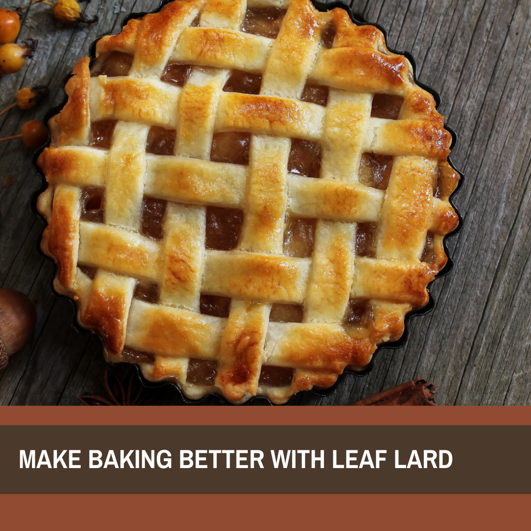 Wonderful, Useful Leaf Lard …
